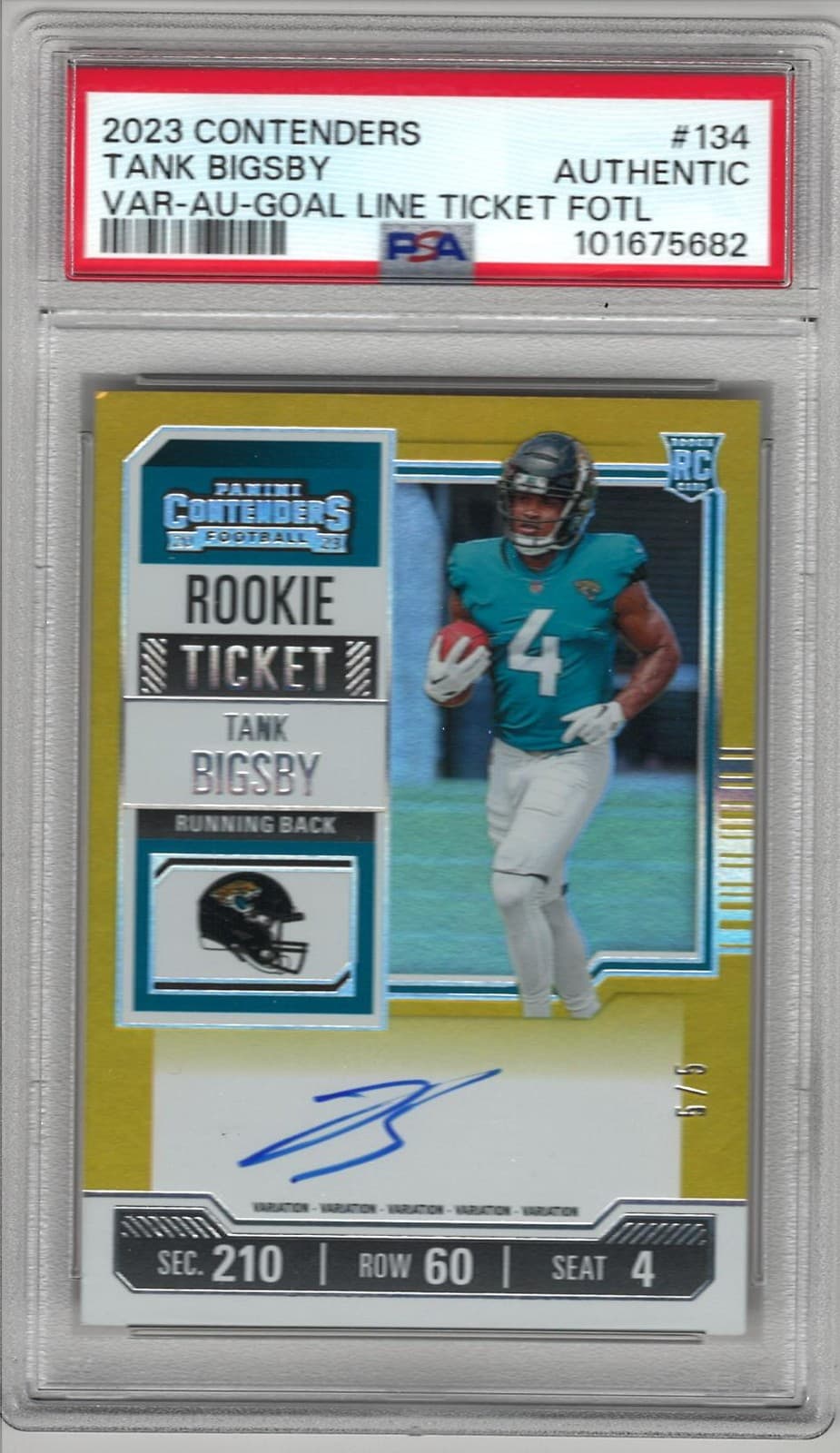 2023 Contenders #134 Tank Bigsby Goal Line Ticket AUTO FOTL PSA Authentic /5