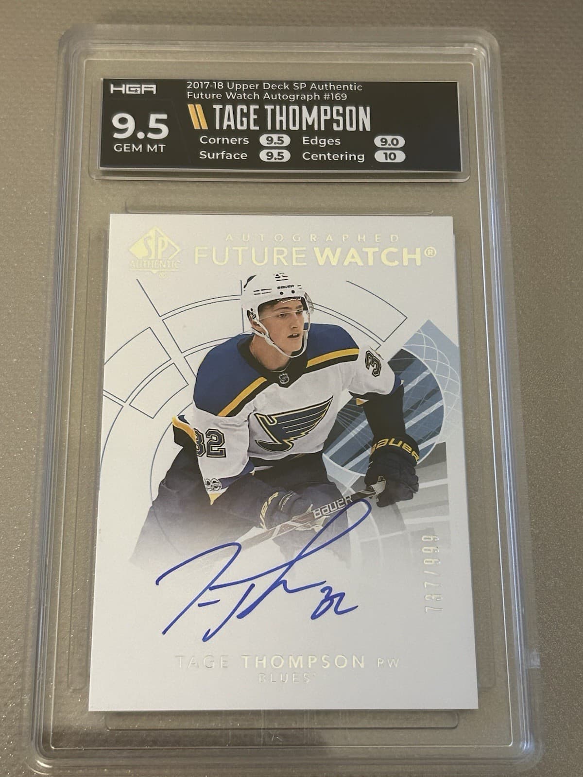 2017-18 SP Authentic Tage Thompson Future Watch Auto /999 HGA 9.5/10